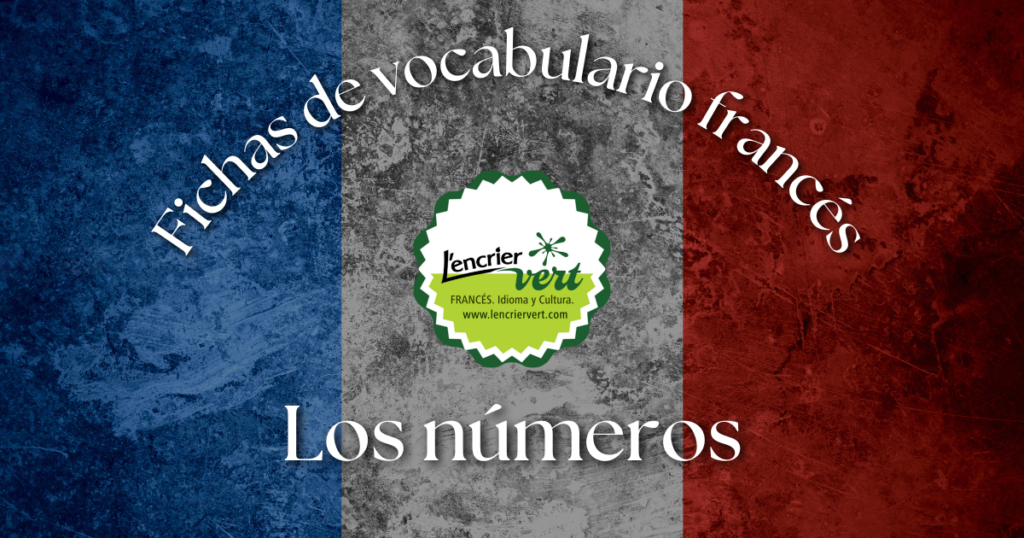 Fichas de vocabulario francés: Los números 