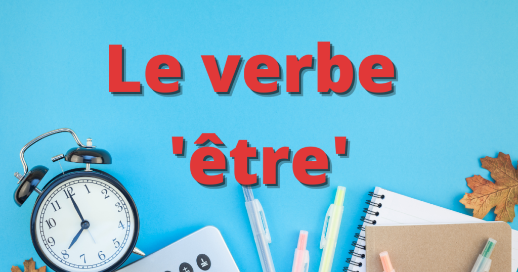 Fichas de vocabulario francés: El verbo 'être' 