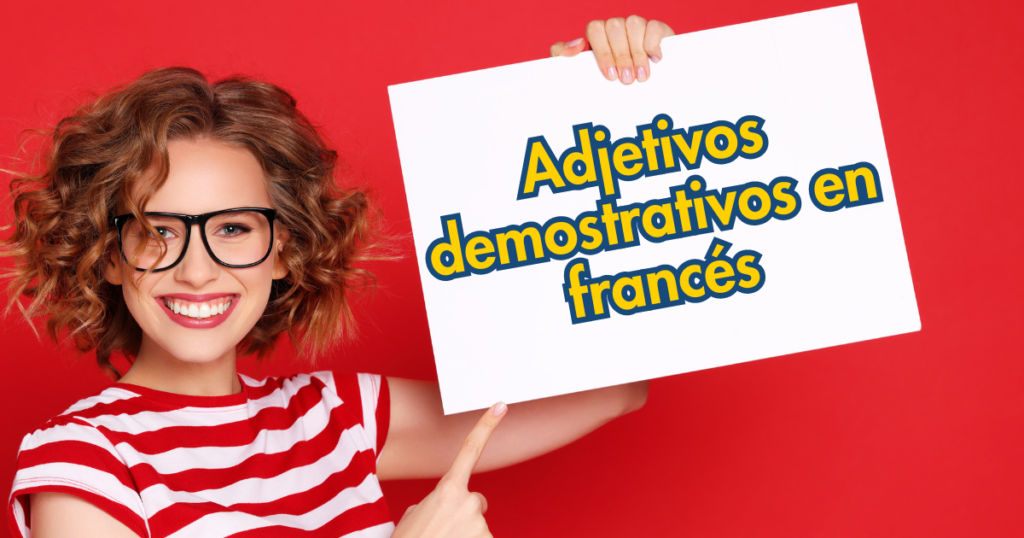Adjetivos demostrativos en francés 