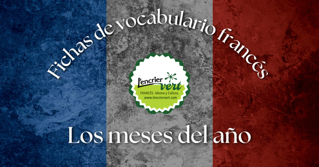 Fichas de vocabulario francés: los meses del año